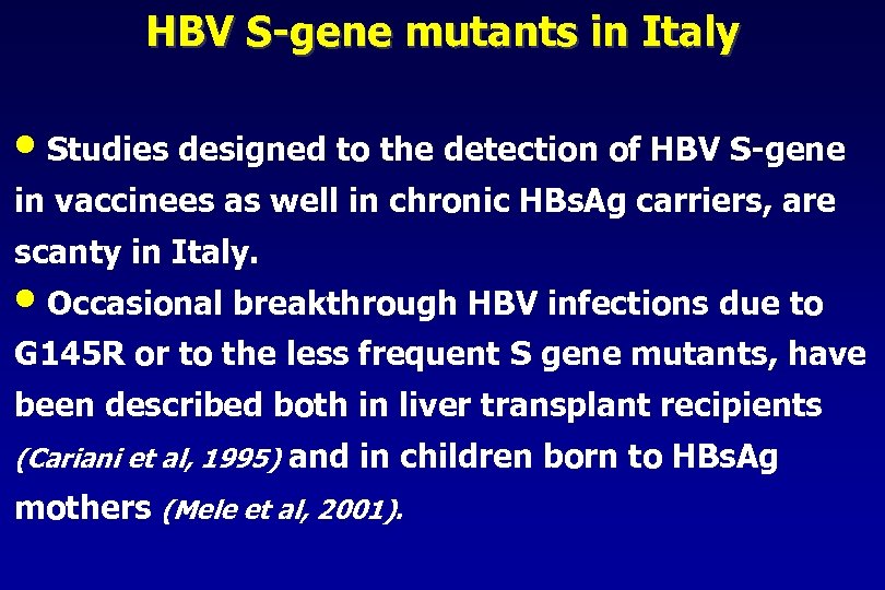 HBV S-gene mutants in Italy • Studies designed to the detection of HBV S-gene