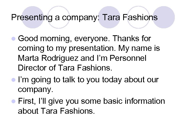 Presenting a company: Tara Fashions l Good morning, everyone. Thanks for coming to my