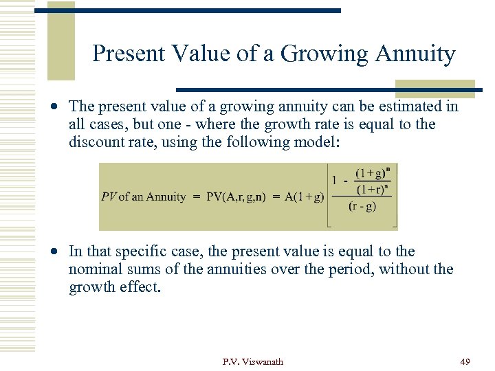 Present Value of a Growing Annuity · The present value of a growing annuity