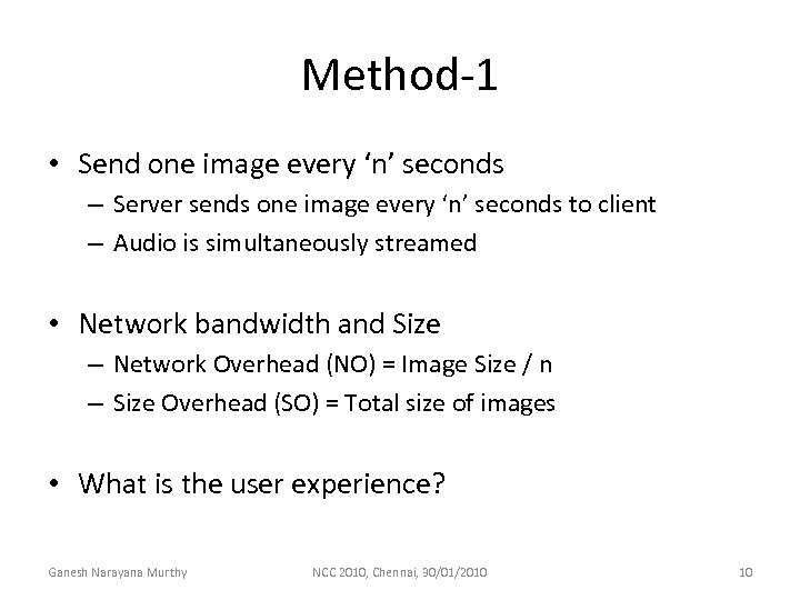 Method-1 • Send one image every ‘n’ seconds – Server sends one image every