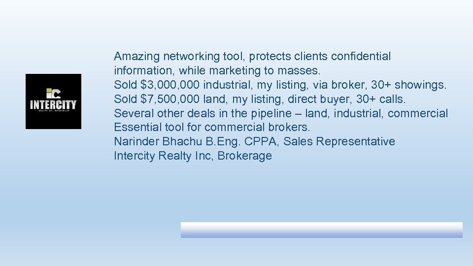 Amazing networking tool, protects clients confidential information, while marketing to masses. Sold $3, 000