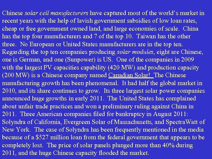 Chinese solar cell manufacturers have captured most of the world’s market in recent years