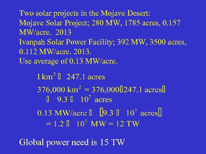 Two solar projects in the Mojave Desert: Mojave Solar Project; 280 MW, 1785 acres,