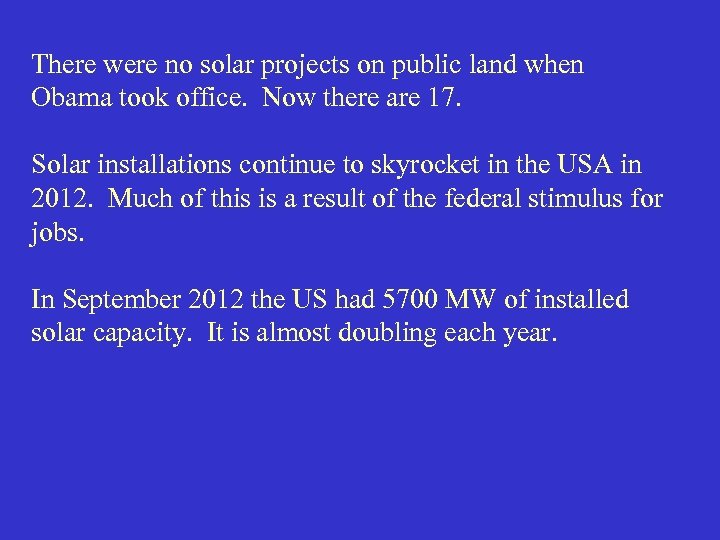 There were no solar projects on public land when Obama took office. Now there