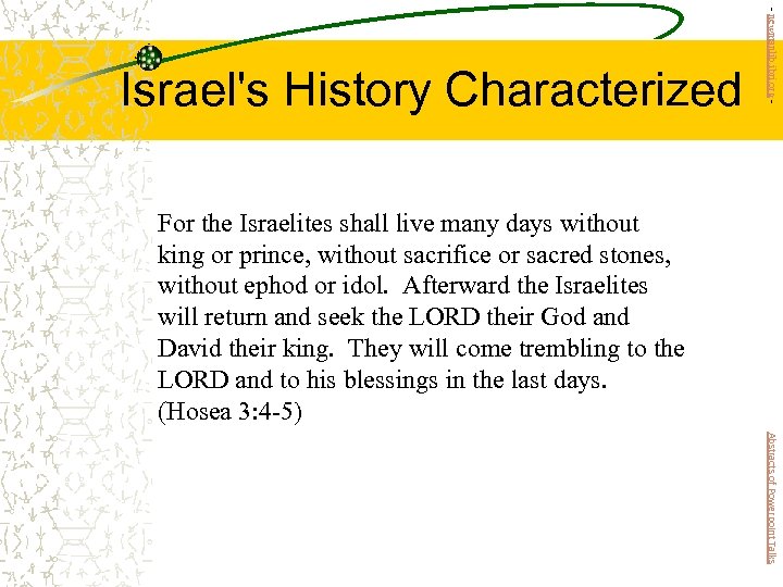 - newmanlib. ibri. org - Israel's History Characterized For the Israelites shall live many