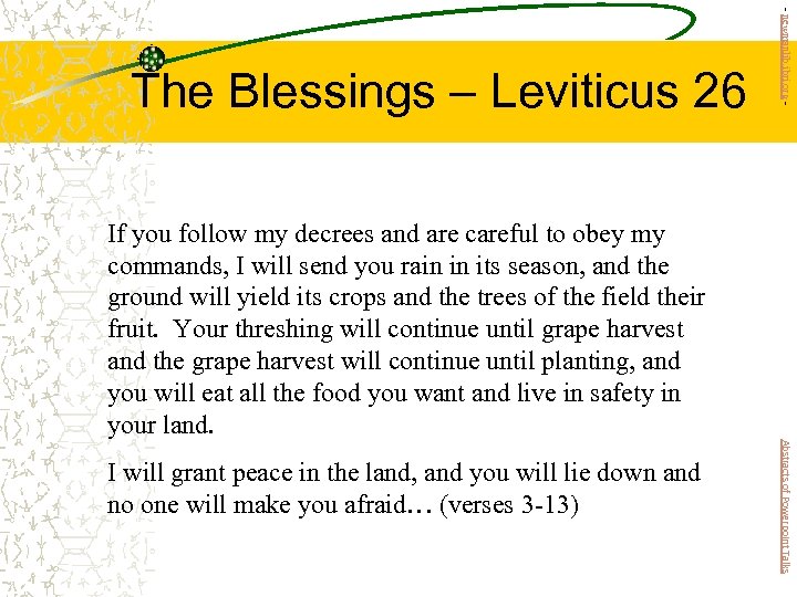 - newmanlib. ibri. org - The Blessings – Leviticus 26 If you follow my