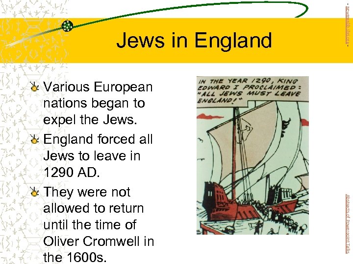 Abstracts of Powerpoint Talks Various European nations began to expel the Jews. England forced