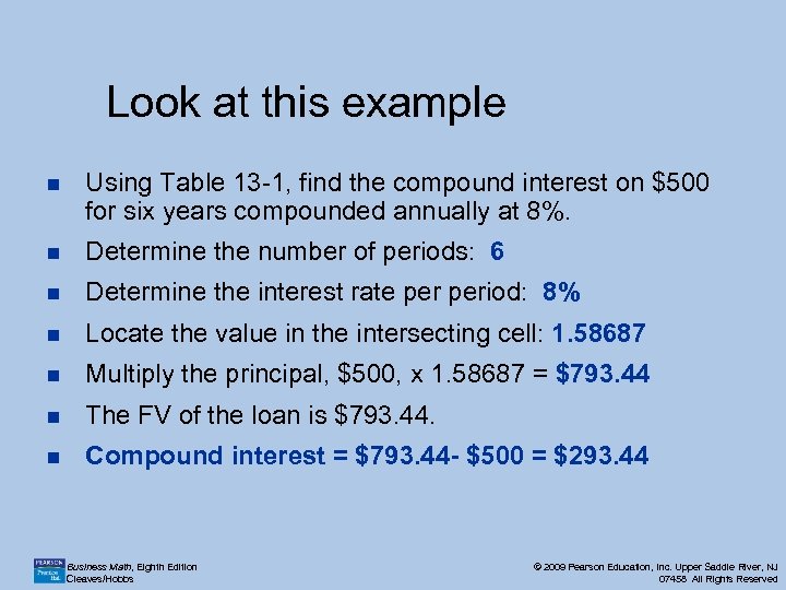 Look at this example n Using Table 13 -1, find the compound interest on