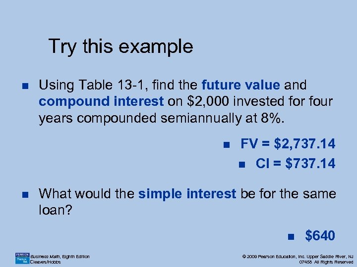 Try this example n Using Table 13 -1, find the future value and compound