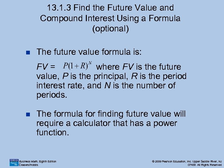 13. 1. 3 Find the Future Value and Compound Interest Using a Formula (optional)