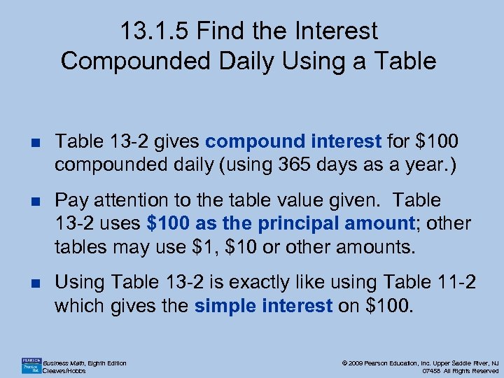 13. 1. 5 Find the Interest Compounded Daily Using a Table n Table 13