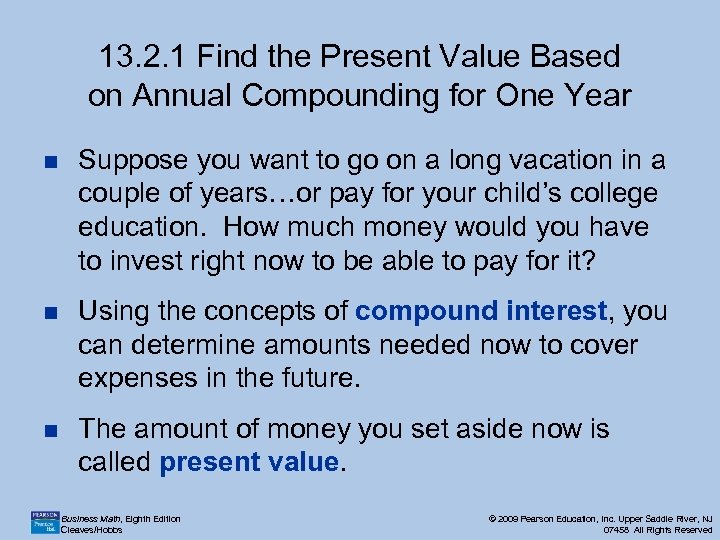 13. 2. 1 Find the Present Value Based on Annual Compounding for One Year