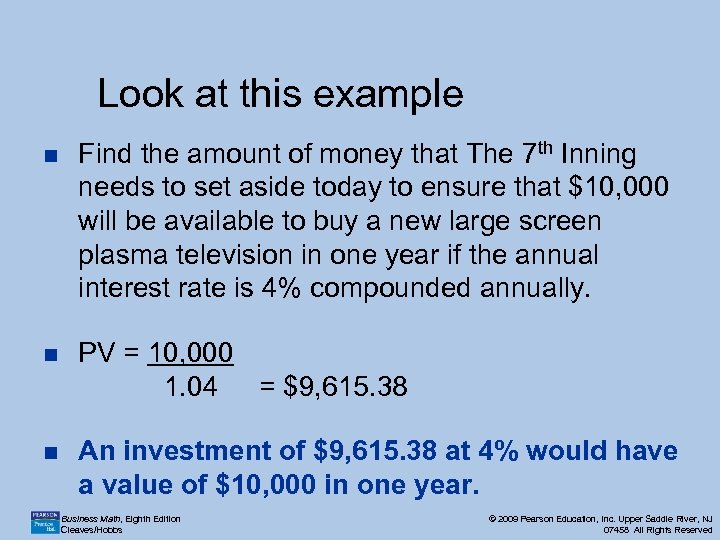 Look at this example n Find the amount of money that The 7 th