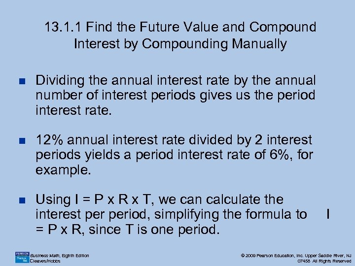 13. 1. 1 Find the Future Value and Compound Interest by Compounding Manually n