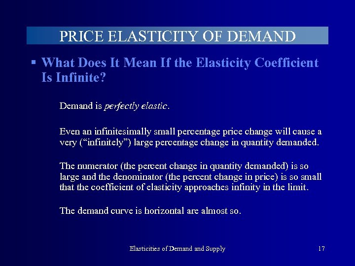 PRICE ELASTICITY OF DEMAND § What Does It Mean If the Elasticity Coefficient Is