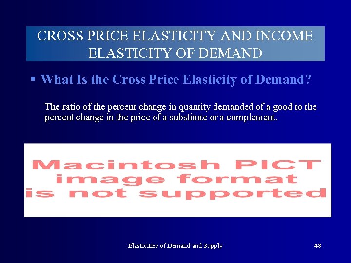 CROSS PRICE ELASTICITY AND INCOME ELASTICITY OF DEMAND § What Is the Cross Price