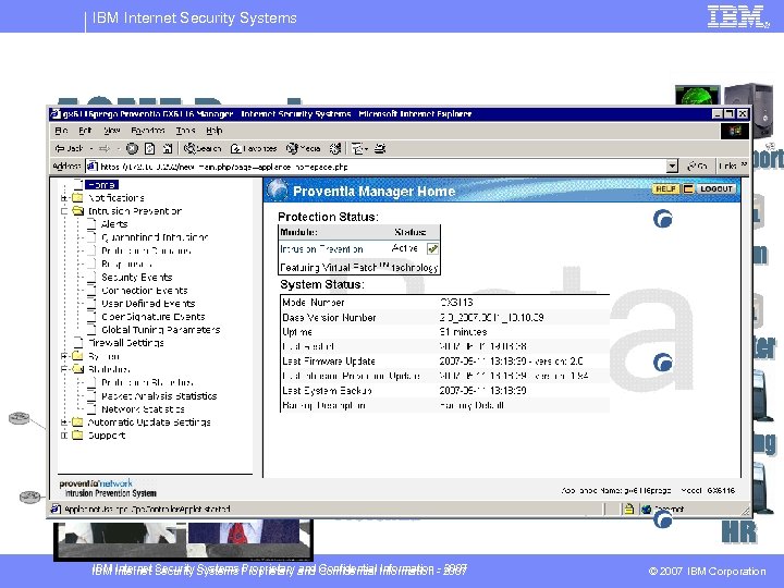 IBM Internet Security Systems Proprietary and Confidential Information - 2007 © 2007 IBM Corporation