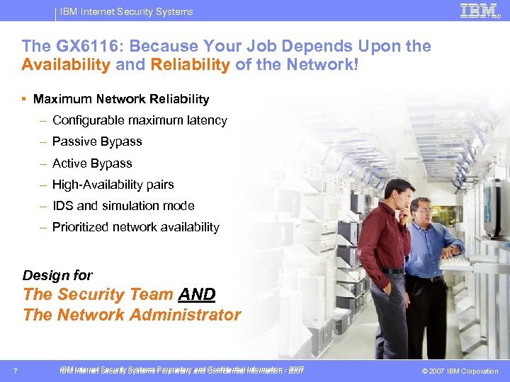 IBM Internet Security Systems The GX 6116: Because Your Job Depends Upon the Availability