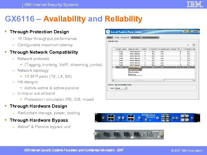 IBM Internet Security Systems GX 6116 – Availability and Reliability § Through Protection Design