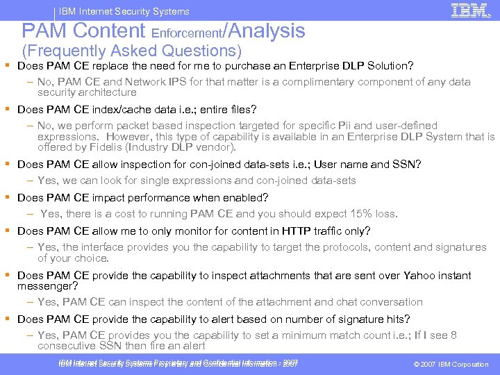 IBM Internet Security Systems PAM Content Enforcement/Analysis (Frequently Asked Questions) § Does PAM CE