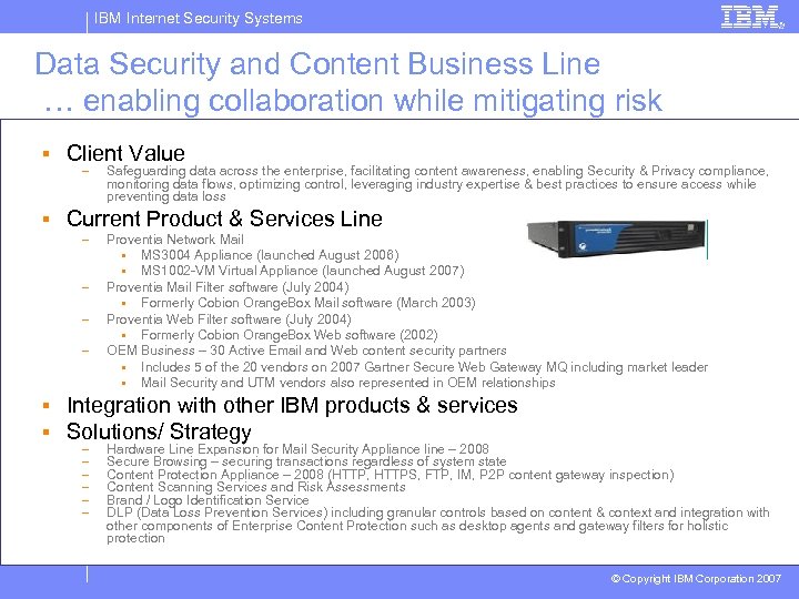 IBM Internet Security Systems Data Security and Content Business Line … enabling collaboration while