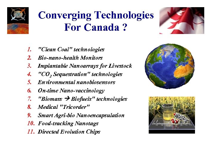 Converging Technologies For Canada ? 1. 2. 3. 4. 5. 6. 7. 8. 9.