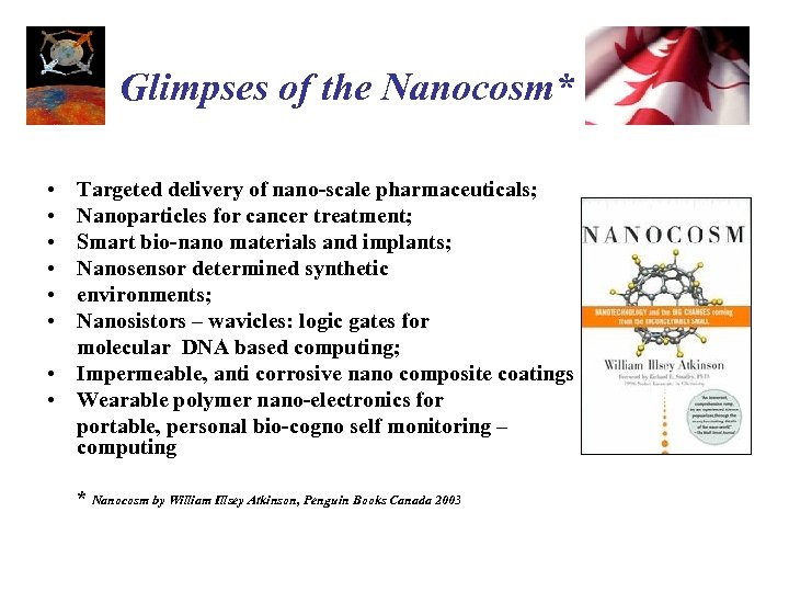 Glimpses of the Nanocosm* • • • Targeted delivery of nano-scale pharmaceuticals; Nanoparticles for