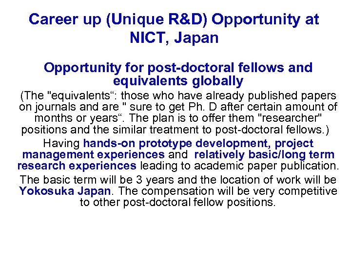 Career up (Unique R&D) Opportunity at NICT, Japan Opportunity for post-doctoral fellows and equivalents