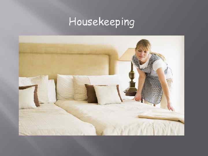 Housekeeping 