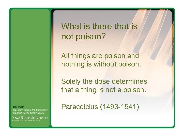 What is there that is not poison? All things are poison and nothing is