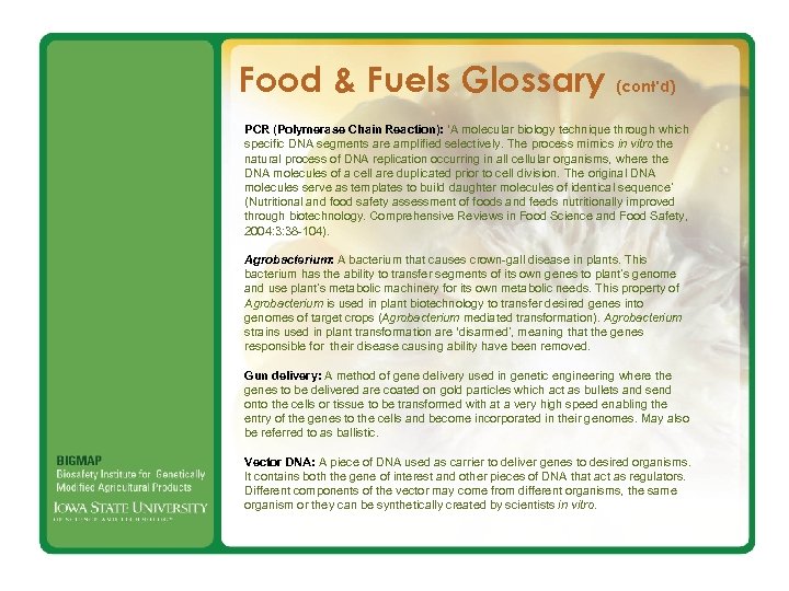 Food & Fuels Glossary (cont’d) PCR (Polymerase Chain Reaction): ‘A molecular biology technique through