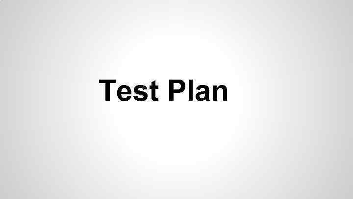 Test Plan 