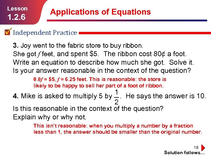 Lesson 1. 2. 6 Applications of Equations Independent Practice 3. Joy went to the