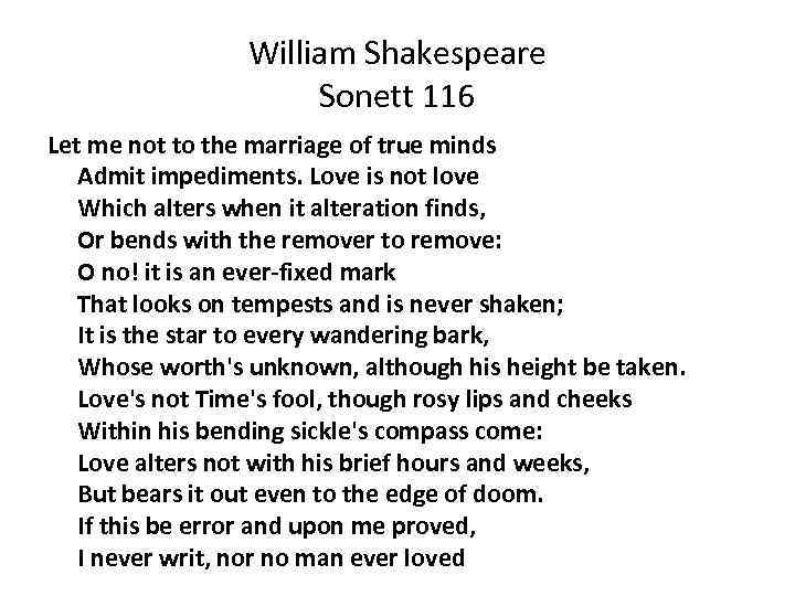 William Shakespeare Sonett 116 Let me not to the marriage of true minds Admit