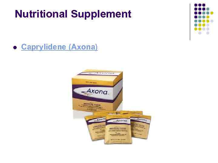 Nutritional Supplement l Caprylidene (Axona) 