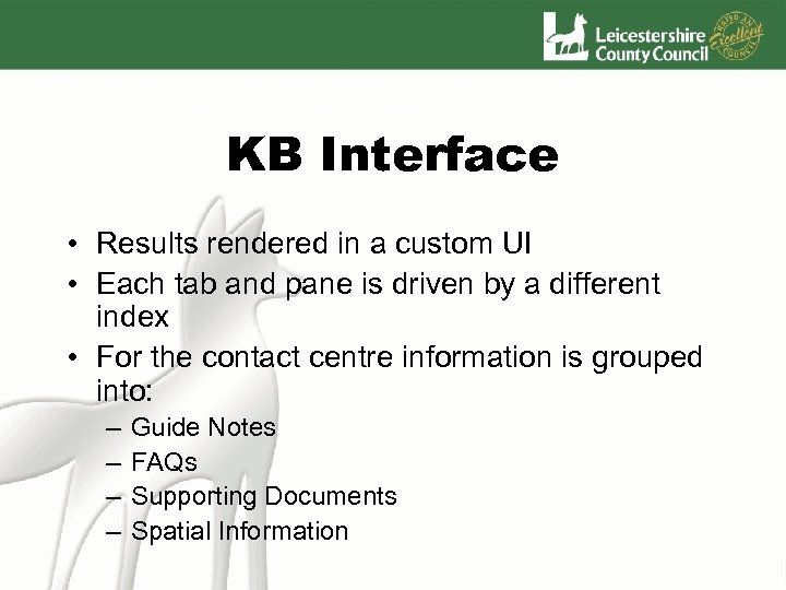 KB Interface • Results rendered in a custom UI • Each tab and pane
