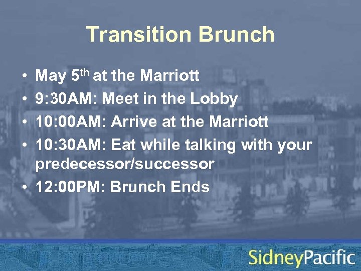 Transition Brunch • • May 5 th at the Marriott 9: 30 AM: Meet