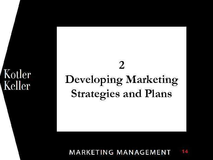 1 2 Developing Marketing Strategies and Plans 