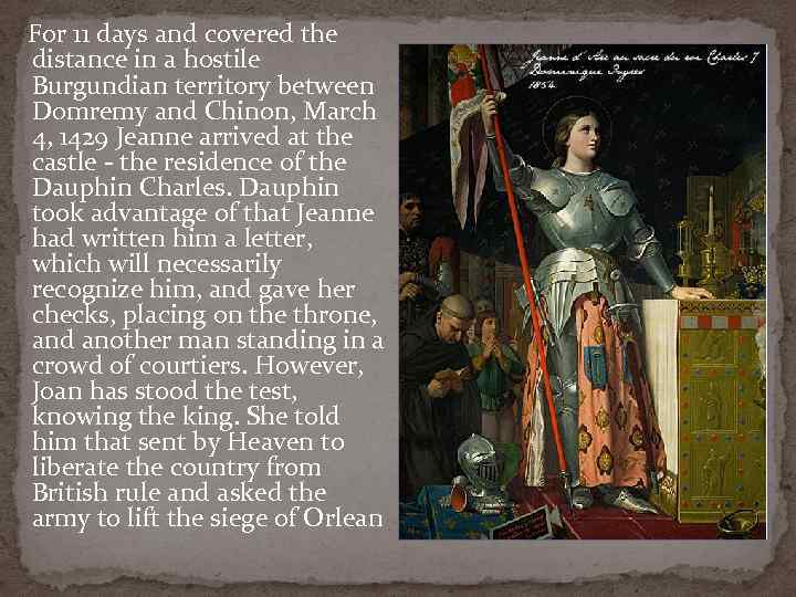  For 11 days and covered the distance in a hostile Burgundian territory between