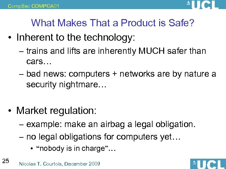 Comp. Sec COMPGA 01 What Makes That a Product is Safe? • Inherent to