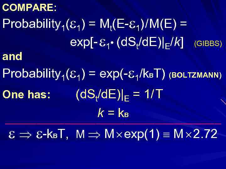 COMPARE: Probability 1( 1) = Mt(E- 1) / M(E) = exp[- 1 • (d.