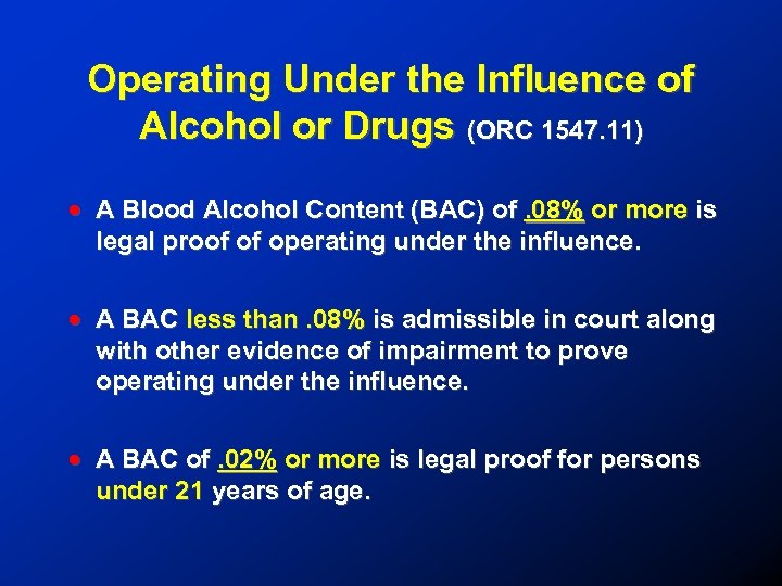 Operating Under the Influence of Alcohol or Drugs (ORC 1547. 11) ! A Blood