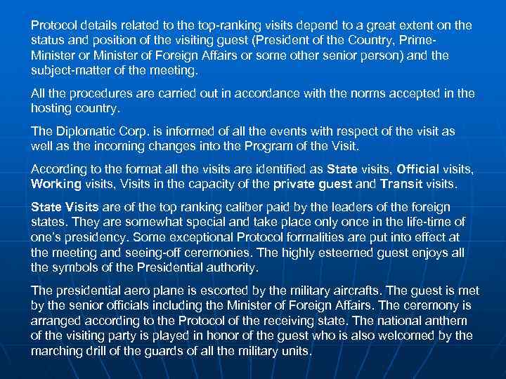 Protocol details related to the top-ranking visits depend to a great extent on the