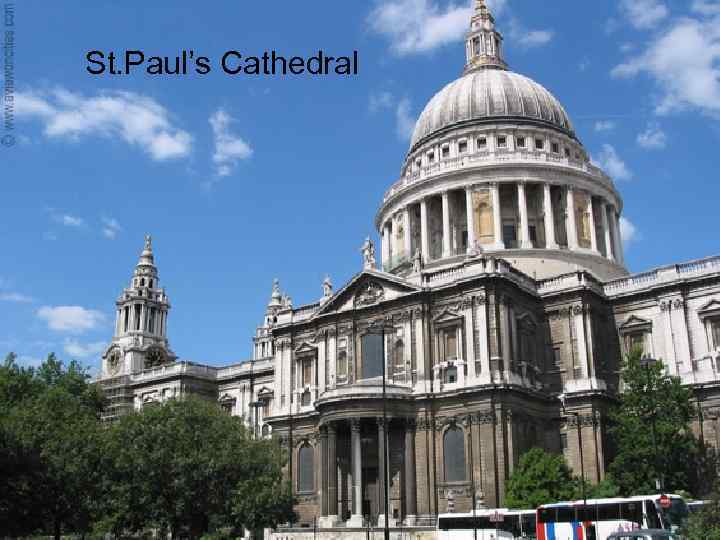 St. Paul’s Cathedral 