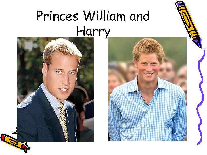 Princes William and Harry 