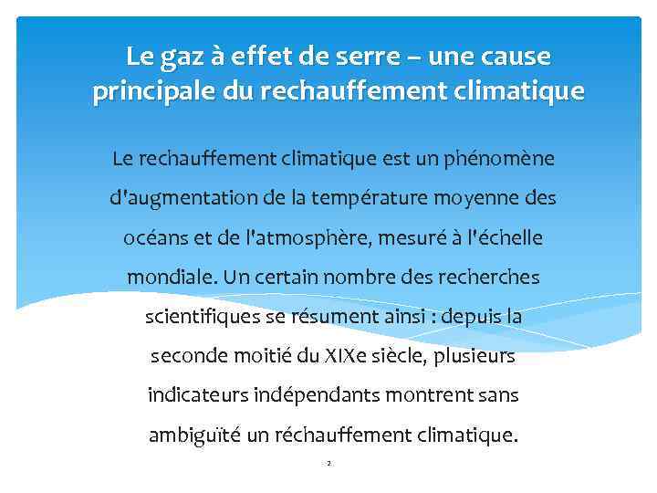 Le gaz à effet de serre – une cause principale du rechauffement climatique Le