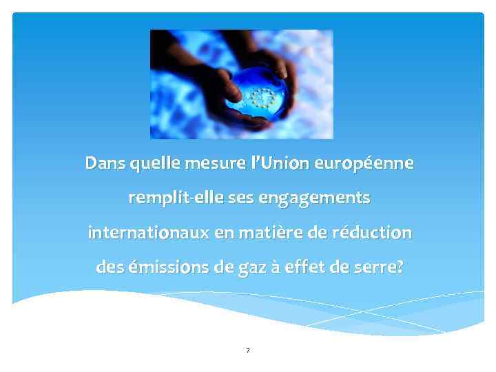 Dans quelle mesure l’Union européenne remplit-elle ses engagements internationaux en matière de réduction des