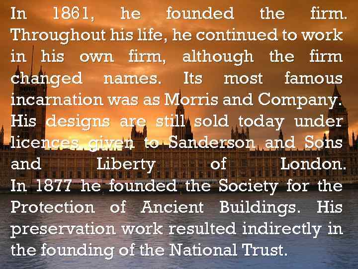 In 1861, he founded the firm. Throughout his life, he continued to work in