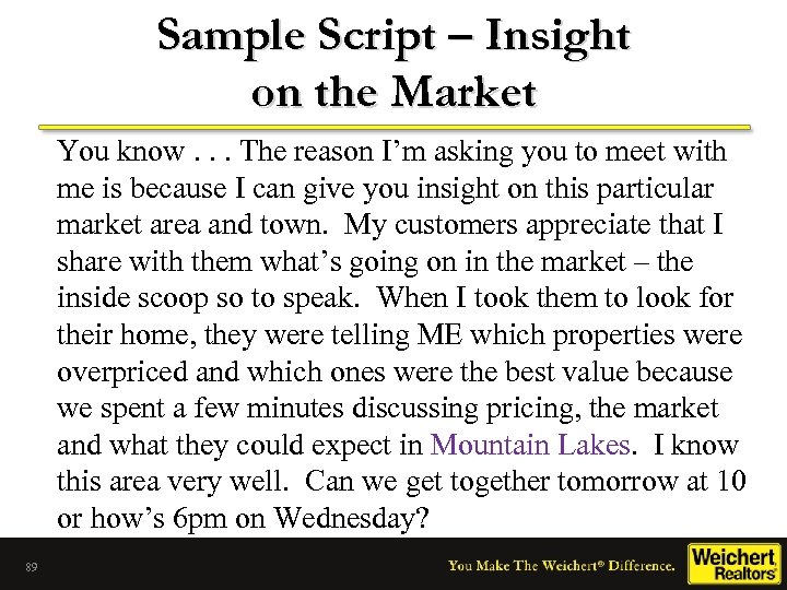 Sample Script – Insight on the Market You know. . . The reason I’m