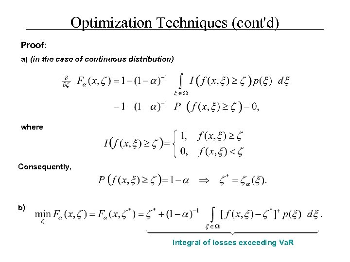 Optimization Techniques (cont'd) Proof: a) (in the case of continuous distribution) where Consequently, b)